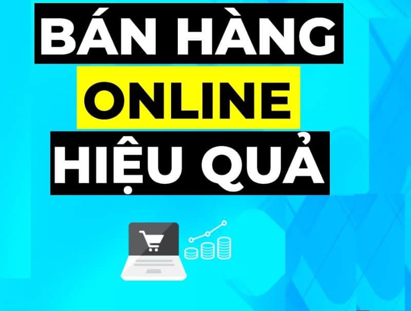 cach ban hang online hieu qua