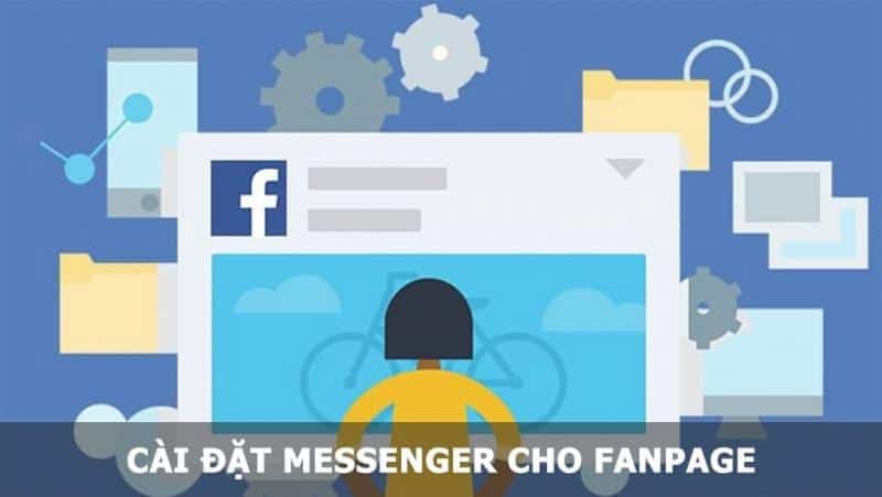 Hướng Dẫn Cách Cài đặt Messenger Cho Fanpage