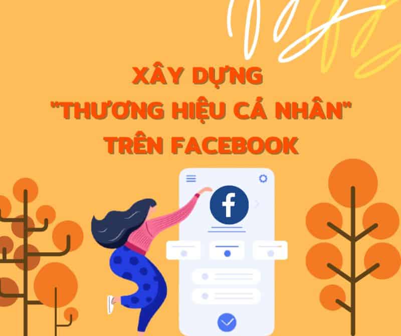 0 cach xay dung thuong hieu ca nhan tren facebook