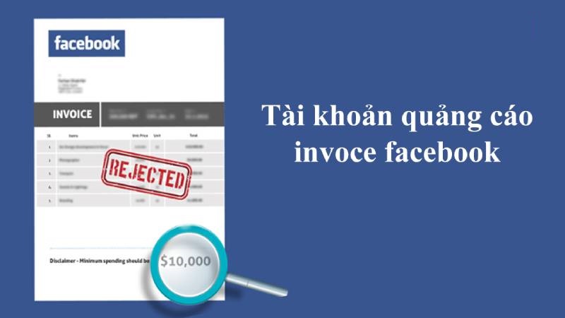 Cách chạy quảng cáo Invoice Facebook không lo bị khóa tài khoản